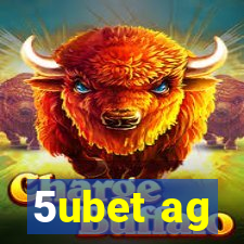 5ubet ag